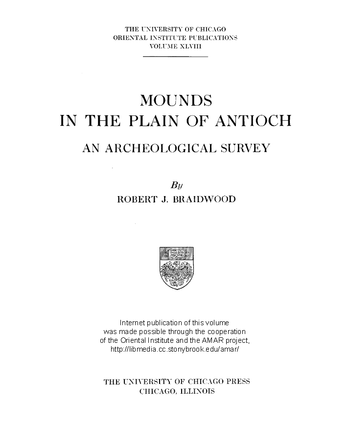Mounds in the plain of Antioch - Robert j. Braidwood